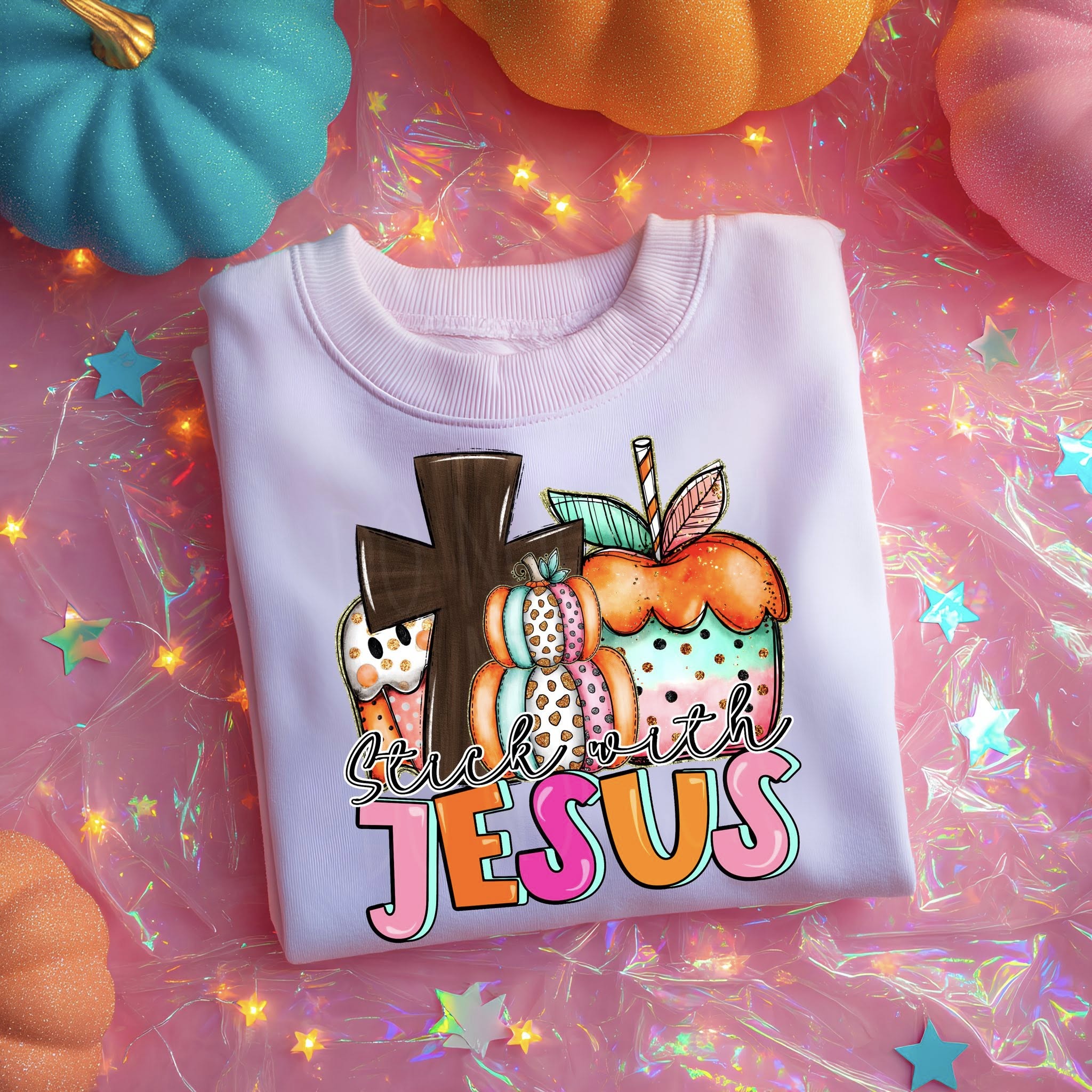 STICK WITH JESUS DTF TRANSFER