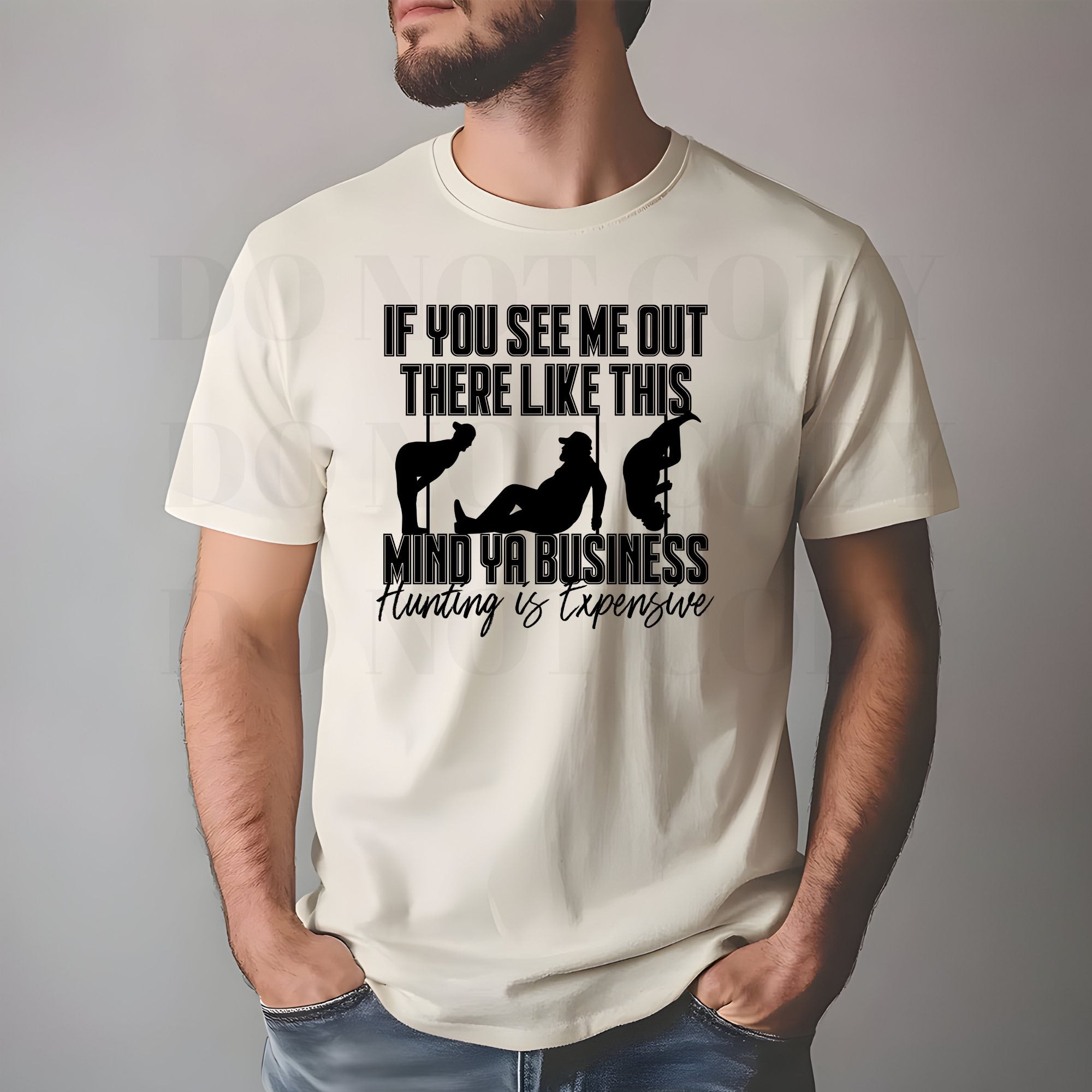 HUNTING IS EXPENSIVE DTF TRANSFER