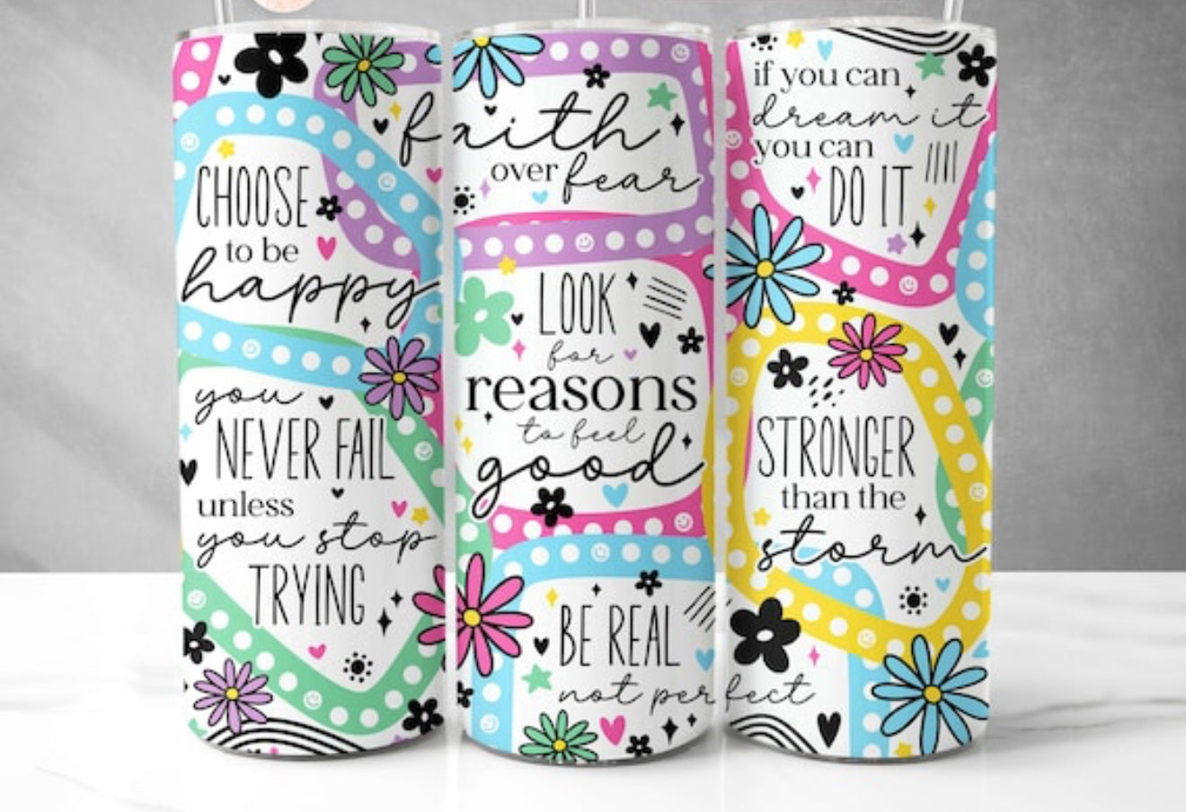 POSITIVE AFFIRMATION FINISHED TUMBLER OR TRANSFER