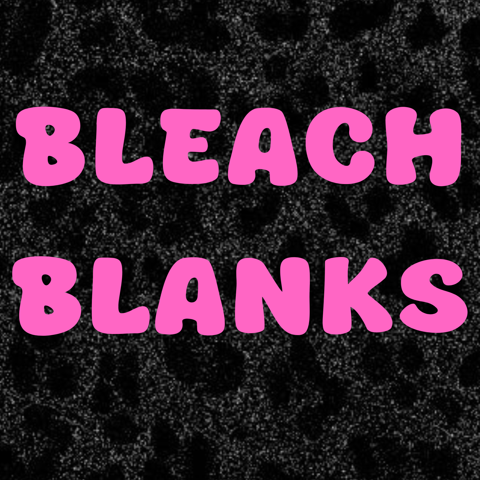 BLEACH BLANKS