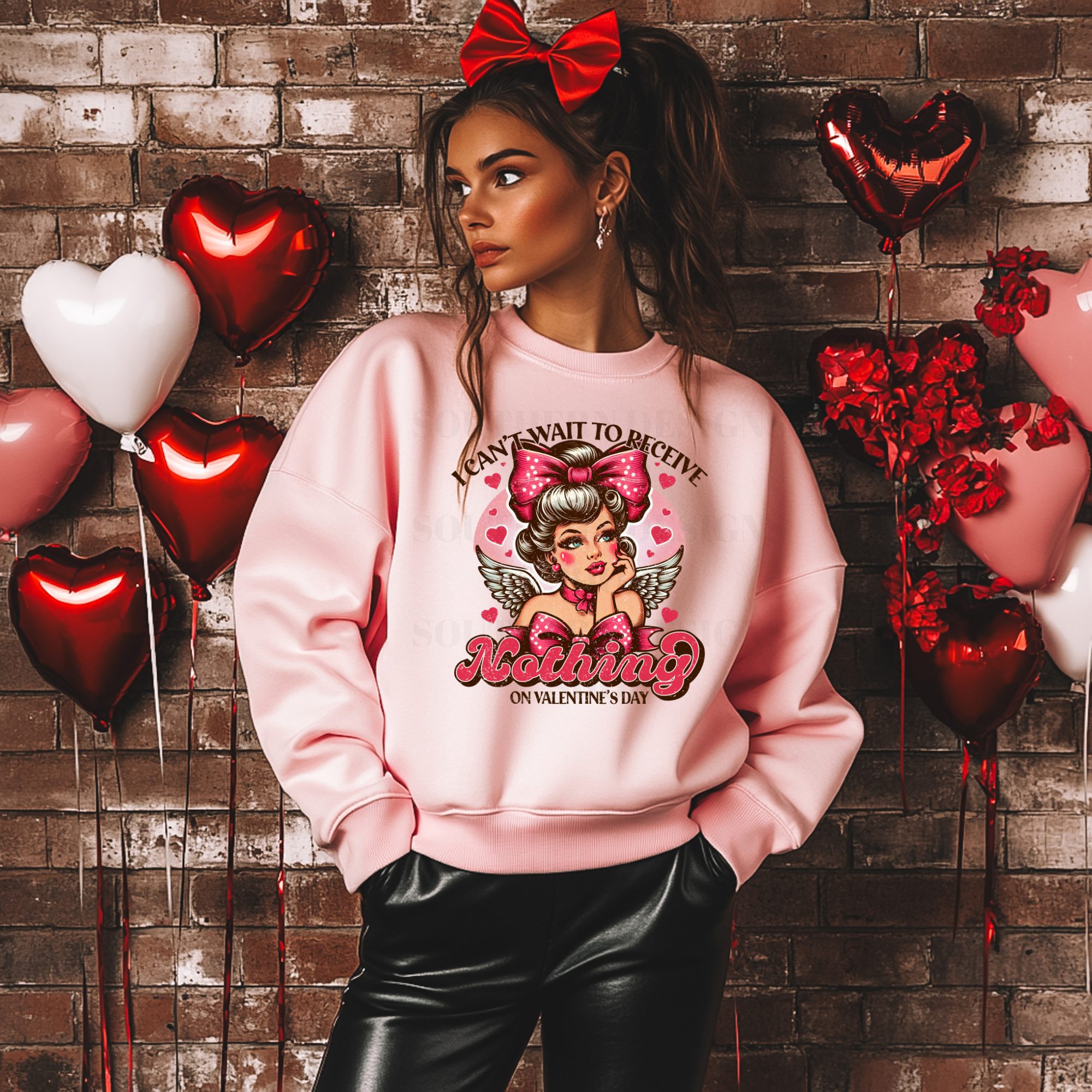 I CANT WAIT TO RECEIVE NOTHING FOR VALENTINES DTF TRANSFER