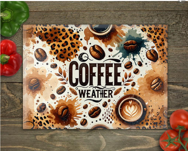 COFFEE WEATHER CUTTING BOARD SUBLIMATION TRANSFER