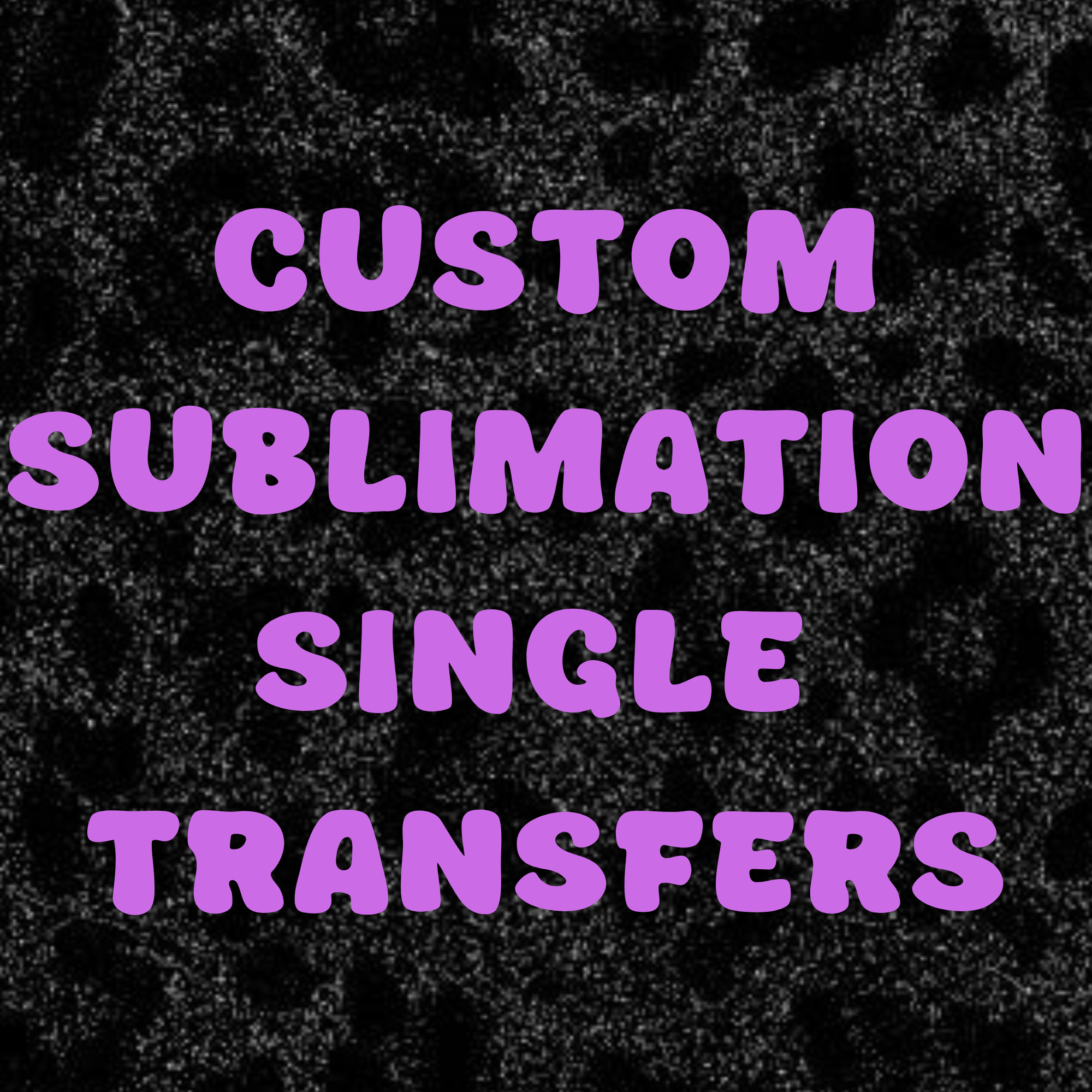 CUSTOM SUBLIMATION SINGLE TRANSFER